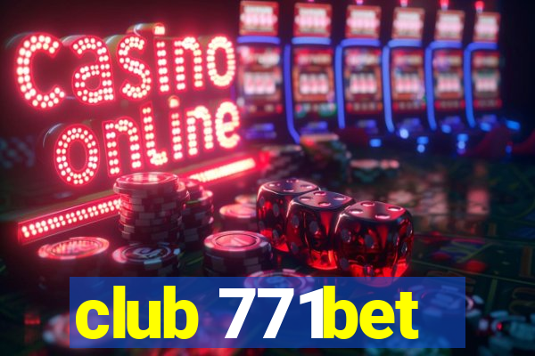 club 771bet